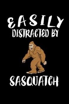 Paperback Easily Distracted By Sasquatch: Animal Nature Collection Book