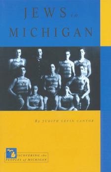 Jews in Michigan (Discovering the Peoples of Michigan) - Book  of the Discovering the Peoples of Michigan (DPOM)