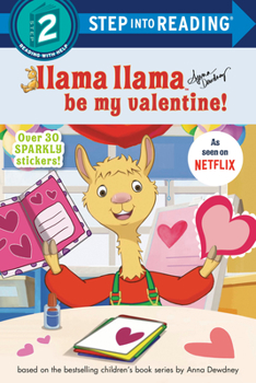 Llama Llama Be My Valentine! - Book  of the Llama Llama