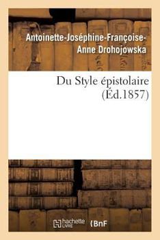 Paperback Du Style Épistolaire [French] Book