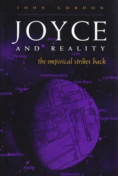 Hardcover Joyce and Reality: The Empirical Strikes Back Book