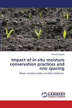 Paperback Impact of in-situ moisture conservation practices and row spacing Book