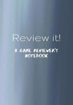 Paperback Review it!: A game reviewer's notebook Book