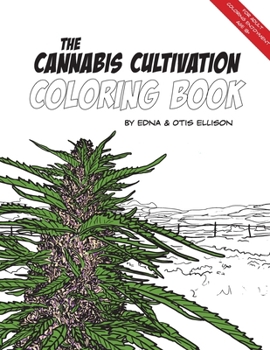Paperback The Cannabis Cultivation Coloring Book