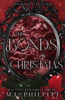 The Bonds in Christmas: Fractured Ever Afters Series Epilogue Novella