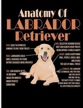 Anatomy of Labrador Retriever: Blank Lined Journal Notebook, 108 Pages, Soft Matte Cover, 8.5 X 11