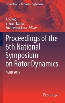 Hardcover Proceedings of the 6th National Symposium on Rotor Dynamics: Nsrd 2019 Book