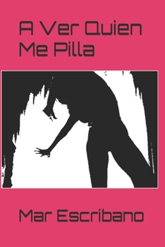 Paperback A Ver Quien Me Pilla [Spanish] Book