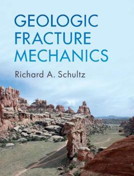 Hardcover Geologic Fracture Mechanics Book