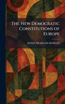 Hardcover The New Democratic Constitutions of Europe Book