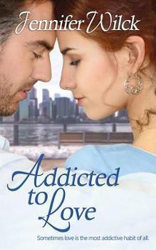 Addicted to Love - Book #1 of the Serendipity