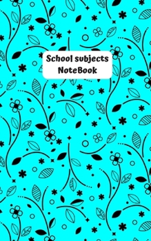 Paperback School Subjects NoteBook: A School Subjects NoteBook, Ideal for the school year or everyday use, this notebook provides useful space for anythin [French] Book