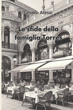 Le sfide della famiglia Torres (Italian Edition)
