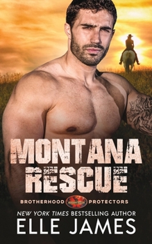 Montana Rescue - Book #17 of the Brotherhood Protectors