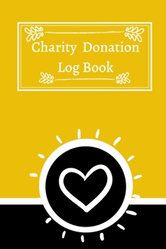 Charity Donation Log Book: Non-Profit Administration & Finance Record Book, Simple Book Keeping, Minimalist