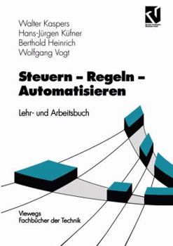 Paperback Steuern - Regeln - Automatisieren: Lehr- Und Arbeitsbuch [German] Book