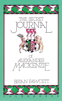 Paperback The Secret Journal of Alexander MacKenzie Book