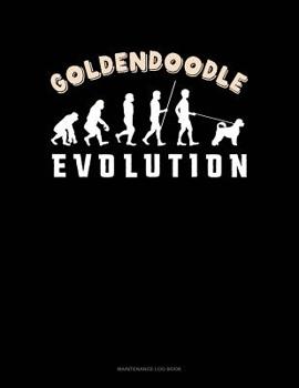 Goldendoodle Evolution: Maintenance Log Book