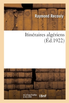 Paperback Itinéraires algériens [French] Book