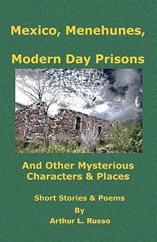 Paperback Mexico, Menehunes, Modern Day Prisons: And 0ther Mysterious Characters & Places Book