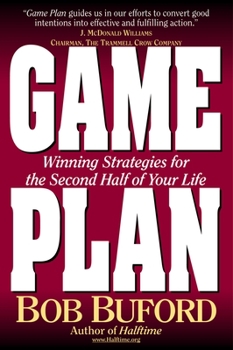 Paperback Game Plan: Winning Strategies for the Second Half of Your Life Book