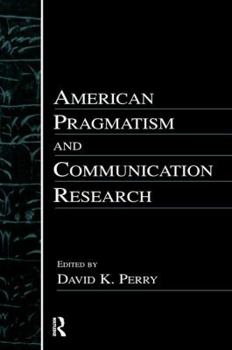 Paperback American Pragmatism& Communication Book