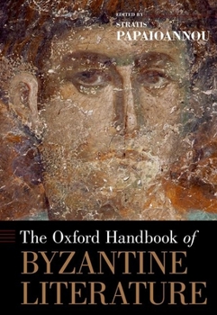 Hardcover The Oxford Handbook of Byzantine Literature Book