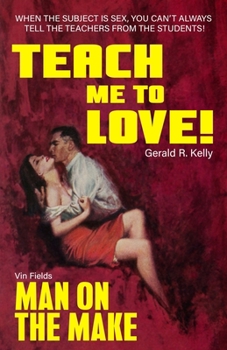 Paperback Teach Me To Love / Man On The Make Book