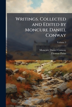 Paperback Writings. Collected and Edited by Moncure Daniel Conway; Volume 3 Book