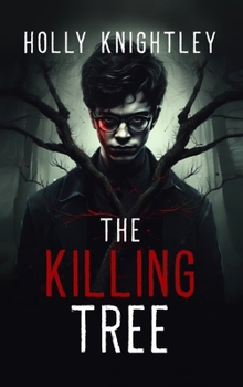 The Killing Tree: A Supernatural Suspense Novella (Knight Time Novellas)