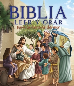 Hardcover Biblia Leer Y Orar Para La Hora de Dormir (Your Every Day Read and Pray Bible) [Spanish] Book