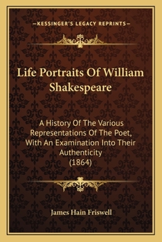 Life Portraits of William Shakespeare