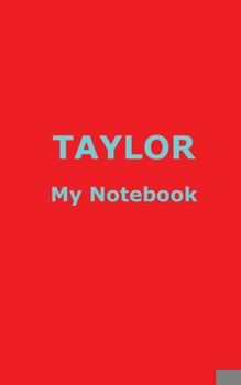 Paperback TAYLOR My Notebook: Blank Lined Notebook Book