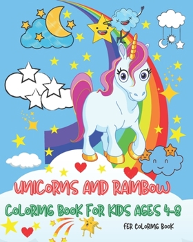 Paperback Unicorns and Rainbow Coloring Book for Kids ages 4 - 8 years Book