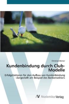 Paperback Kundenbindung durch Club-Modelle [German] Book