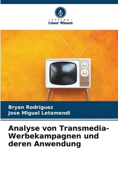 Paperback Analyse von Transmedia-Werbekampagnen und deren Anwendung [German] Book