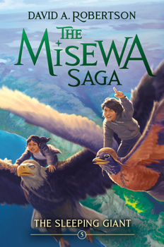 Paperback The Sleeping Giant: The Misewa Saga, Book Five Book