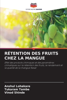 Rétention Des Fruits Chez La Mangue (French Edition)