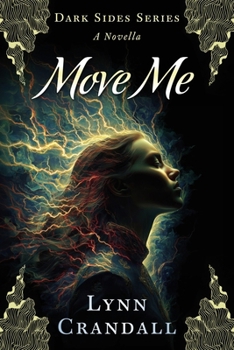 Paperback Move Me: A Dark Sides novella Book