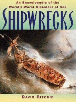 Paperback Shipwrecks: An Encyclopedia of the World's Worst Disasters at Sea Book