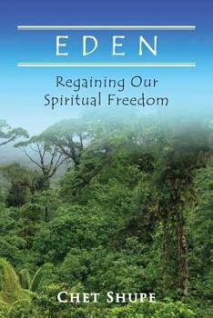 Paperback Eden: Regaining Our Spiritual Freedom Book