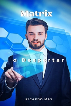 Paperback Matrix o Despertar: Saindo Da Matrix [Portuguese] Book