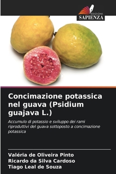 Concimazione potassica nel guava (Psidium guajava L.) (Italian Edition)