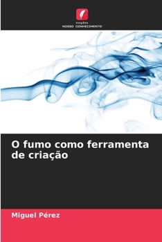 Paperback O fumo como ferramenta de criação [Portuguese] Book