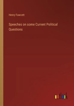 Paperback Speeches on some Current Political Questions Book