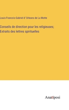 Hardcover Conseils de direction pour les religieuses; Extraits des lettres spirituelles [French] Book