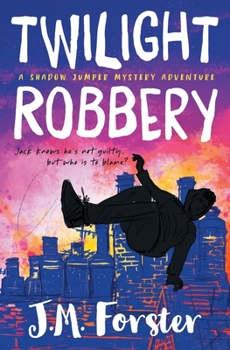 Paperback Twilight Robbery: A Shadow Jumper Mystery Adventure Book