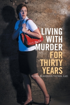 Paperback Living with Murder for Thirty Years Book