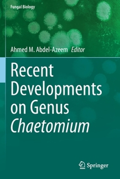 Paperback Recent Developments on Genus Chaetomium Book