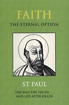 Paperback Faith: The Eternal Option (Illuminations) Book